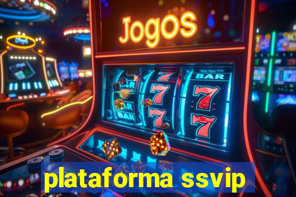 plataforma ssvip